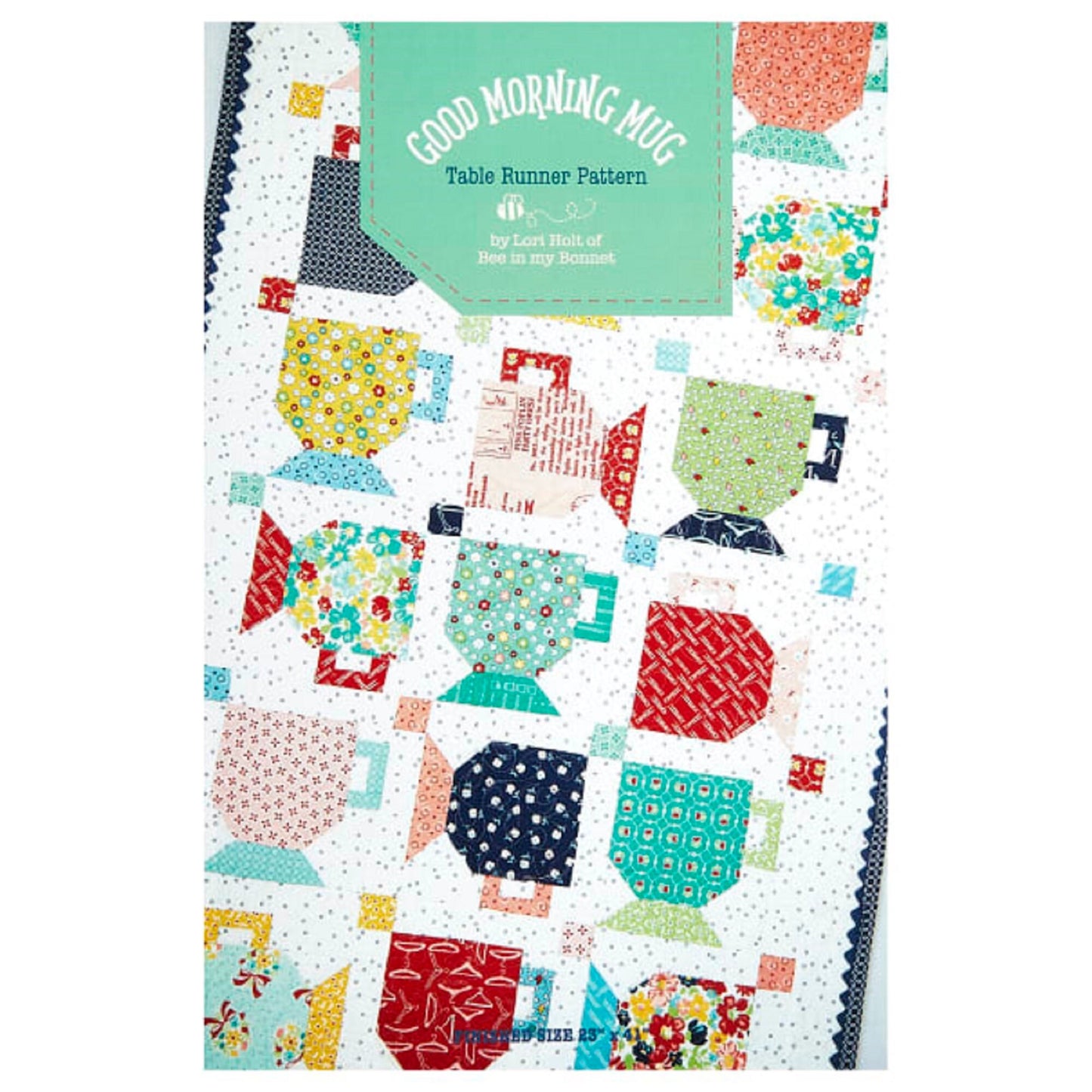 Good Morning Mug Table Runner by Lori Holt of Bee in my Bonnet